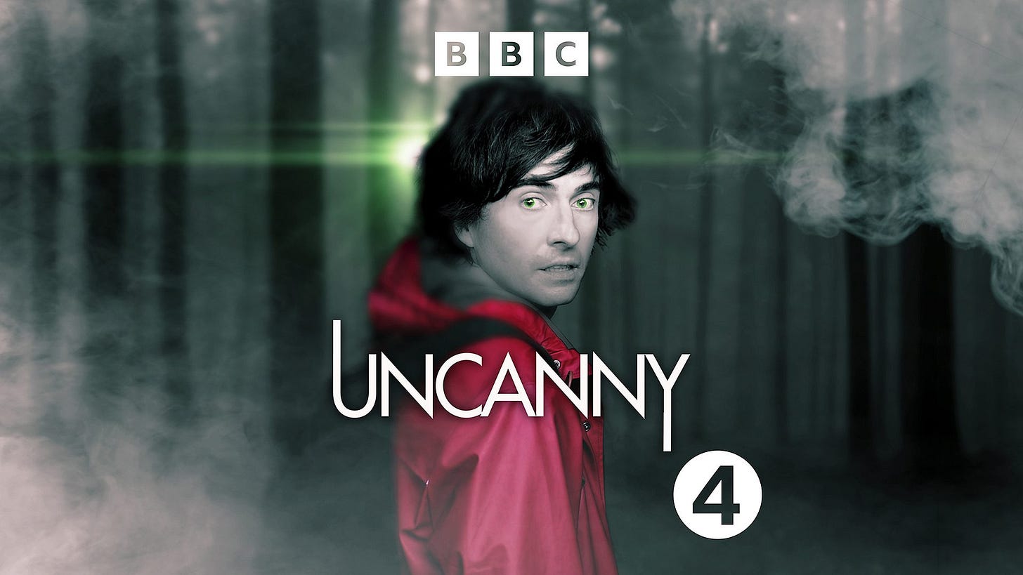 the BBC artwork for Uncanny shows Danny Robins in a wooded area looking at the camera