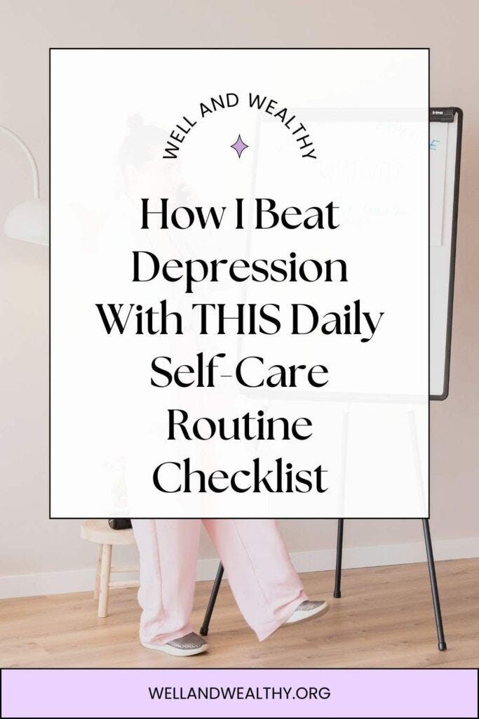 How I Beat Depression With THIS Daily Self-Care Routine Checklist How I Beat Depression With THIS Daily Self-Care Routine Checklist