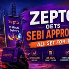 Zepto Gets SEBI Approval For IPO