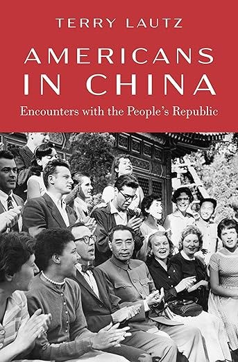 Americans in China: Encounters with the People&#39;s Republic
