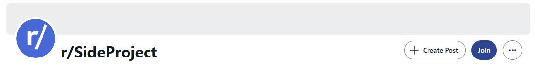 Screenshot of the r/SideProject subreddit on Reddit, a community for builders sharing projects.