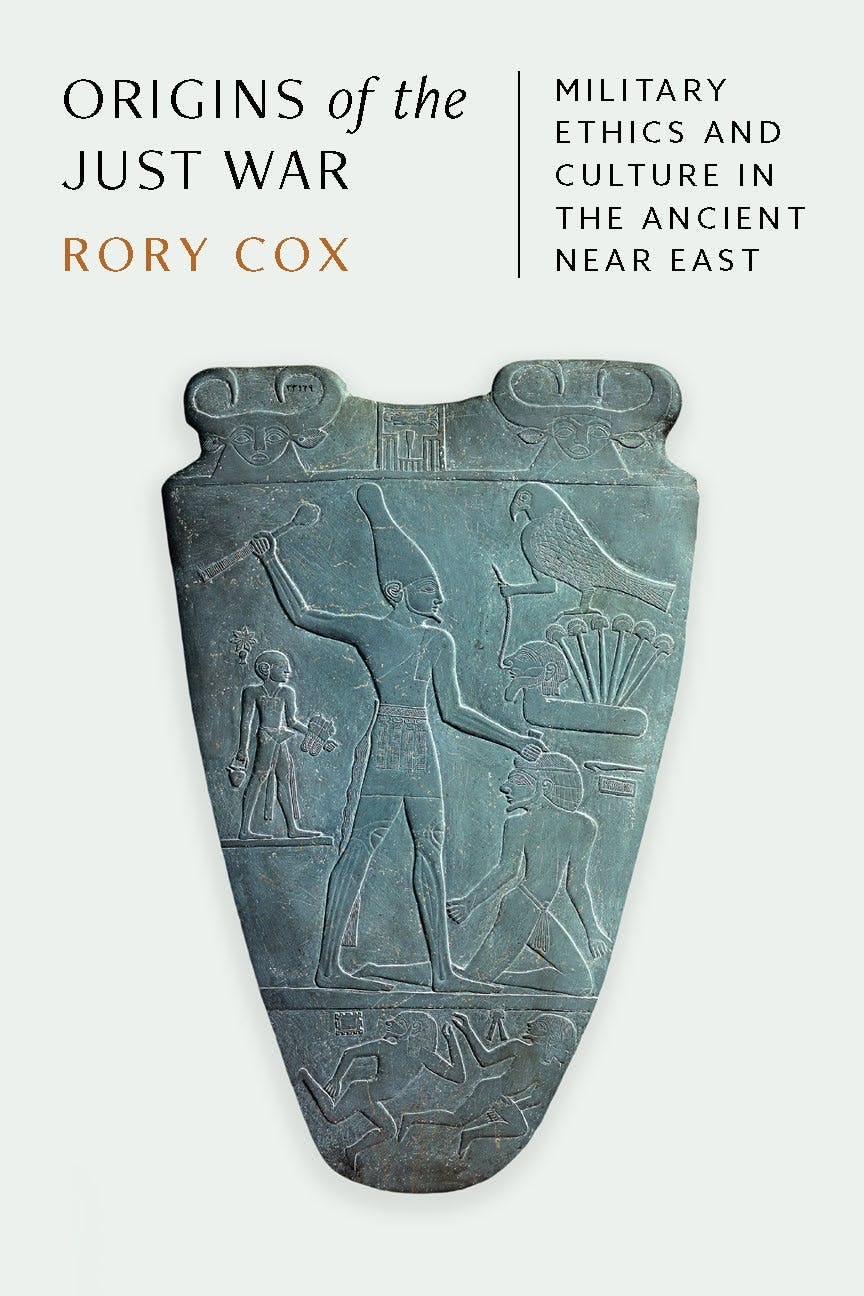 Origins of the Just War: Military Ethics and Culture in the Ancient Near East
Rory Cox
A groundbreaking history of the ethics of war in the ancient Near East