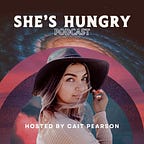 She's Hungry