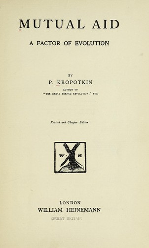Mutual aid by Peter Kropotkin | Open Library