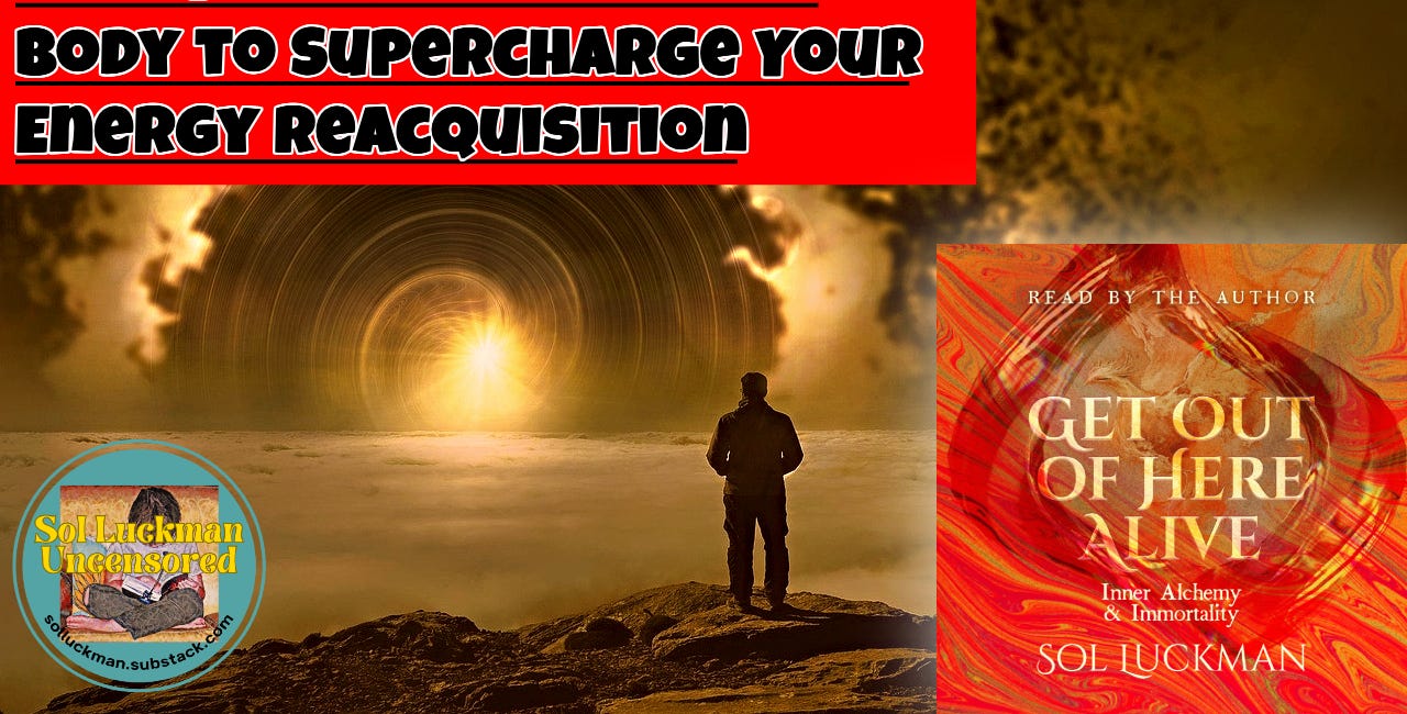 🩻 Seal Your Fragmentary Body to Supercharge Your Energy Reacquisition