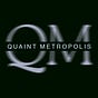 Quaint Metropolis