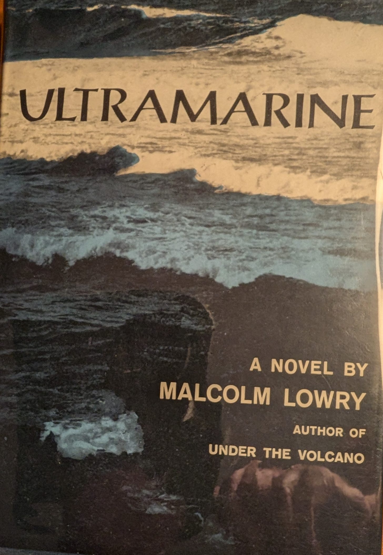 Malcolm Lowry's Little-known First Novel, Ultramarine