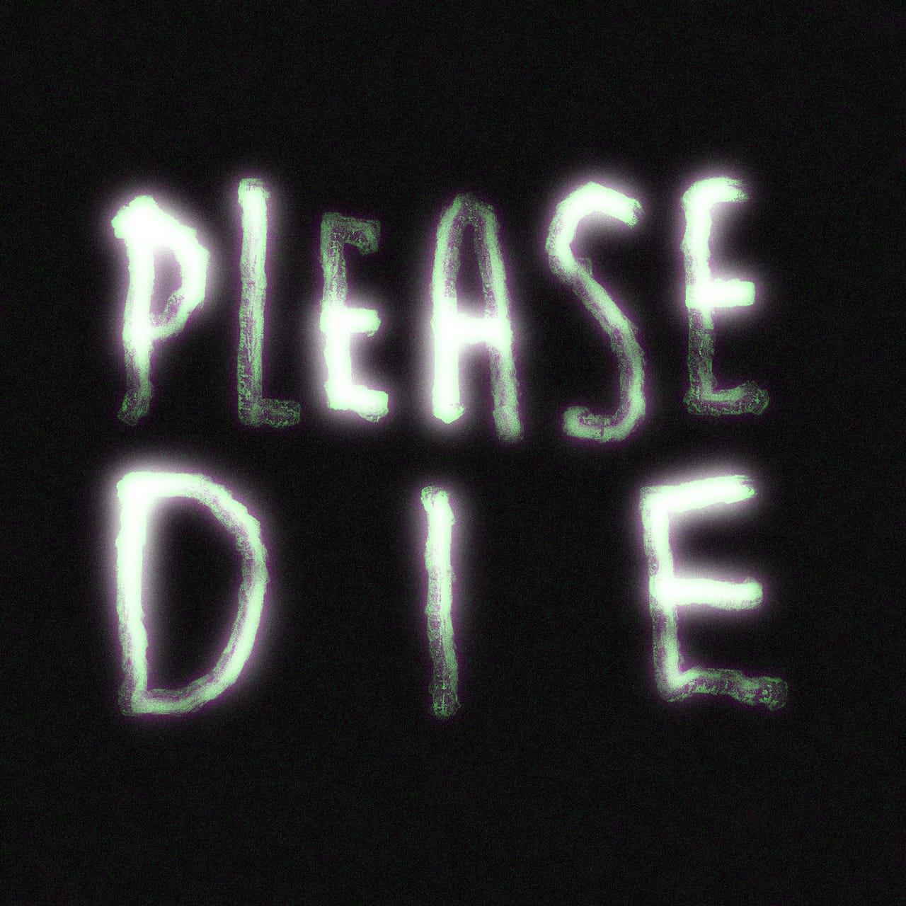 Please Die