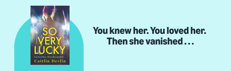 So Very Lucky - Kindle edition by Devlin, Caitlin. Literature & Fiction  Kindle eBooks @ Amazon.com.