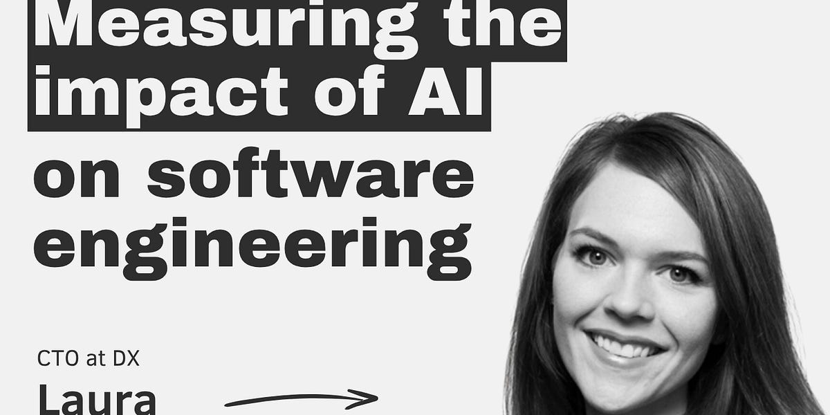Measuring the impact of AI on software engineering – with Laura Tacho