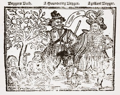 Beggars All: Beggars Bush, a Wandering Beggar and a Gallant Beggar,  titlepage of The Praise, Antiquity and Commodity of Beggary, Beggars and  Begging