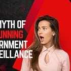 The Myth of Outrunning Government Surveillance