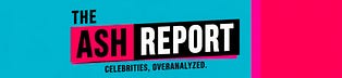 The Ash Report 