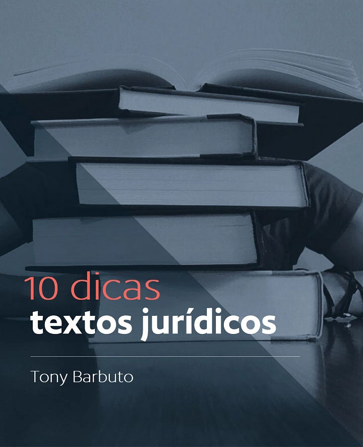Conjunto de quatro imagens com orientações práticas de redação jurídica, apresentando 10 dicas ilustradas sobre como escrever textos jurídicos mais claros, concisos e eficazes. As imagens abordam tópicos como estrutura, voz ativa, linguagem simples e organização de ideias — voltadas a petições, pareceres, memorandos e e-mails profissionais.