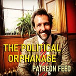 The Political Orphanage