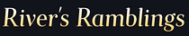 River’s Ramblings