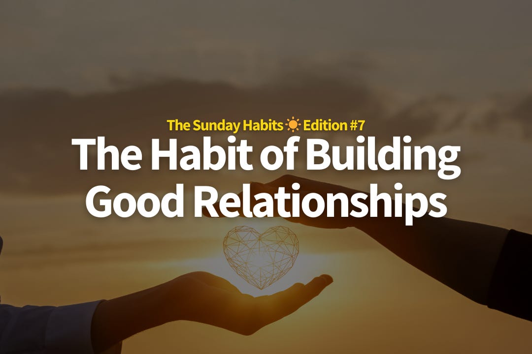 The Habit of Building Good Relationships