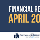 April 2026 Fantasy and Fellowship Financial Review
