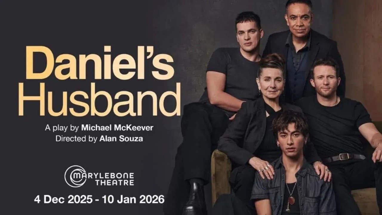 Poster for 'Daniel's Husband' at Marylebone Theatre