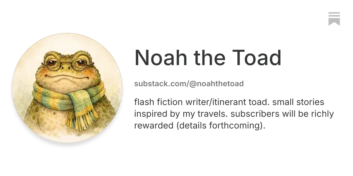 Noah the Toad | Substack