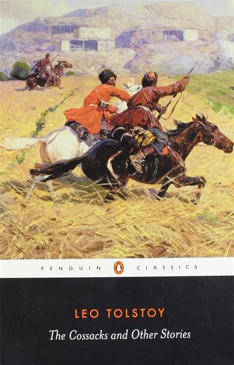 The Cossacks and Other Stories: Stories of Sevastopol, the Cossacks ...