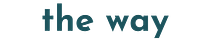 the way