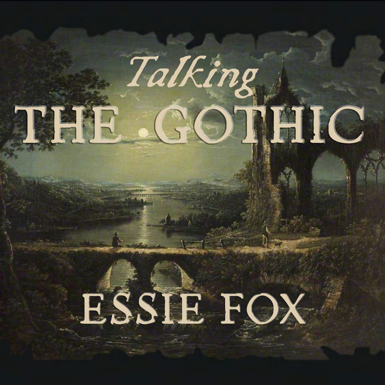 TALKING THE GOTHIC