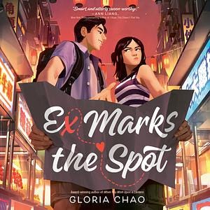 Ex Marks the Spot by Gloria Chao Ex Marks the Spot by Gloria Chao