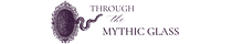 Through the Mythic Glass
