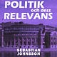 Politik och dess relevans – Sebastian Johnsson
