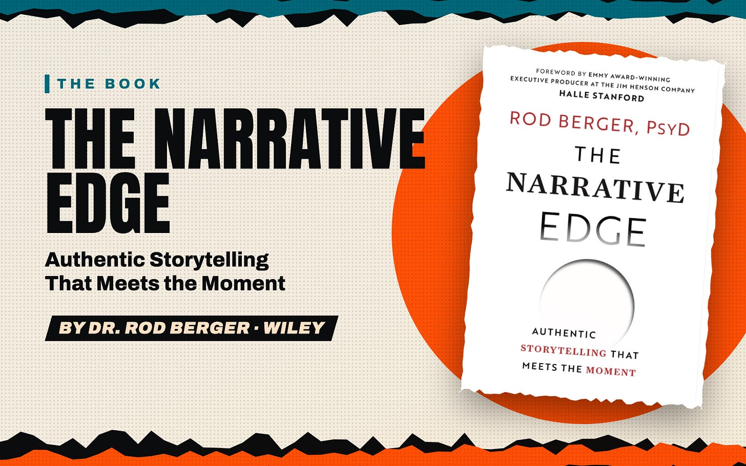 The Narrative Edge: Authentic Storytelling That Meets the Moment, by Dr. Rod Berger The Narrative Edge: Authentic Storytelling That Meets the Moment, by Dr. Rod Berger