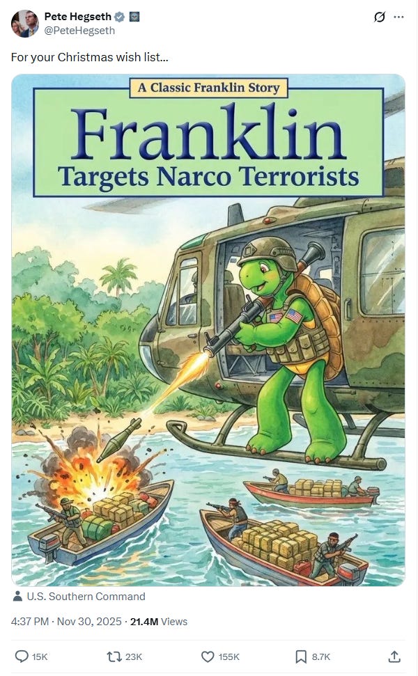 Screenshot of a Pete Hegseth post on X sharing a parody âFranklin Targets Narco Terroristsâ book cover, showing the cartoon turtle firing a gun from a helicopter at exploding drug boats below. Screenshot of a Pete Hegseth post on X sharing a parody âFranklin Targets Narco Terroristsâ book cover, showing the cartoon turtle firing a gun from a helicopter at exploding drug boats below.