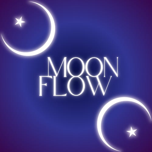 ☽｡⋆Moonflow⋆｡☾