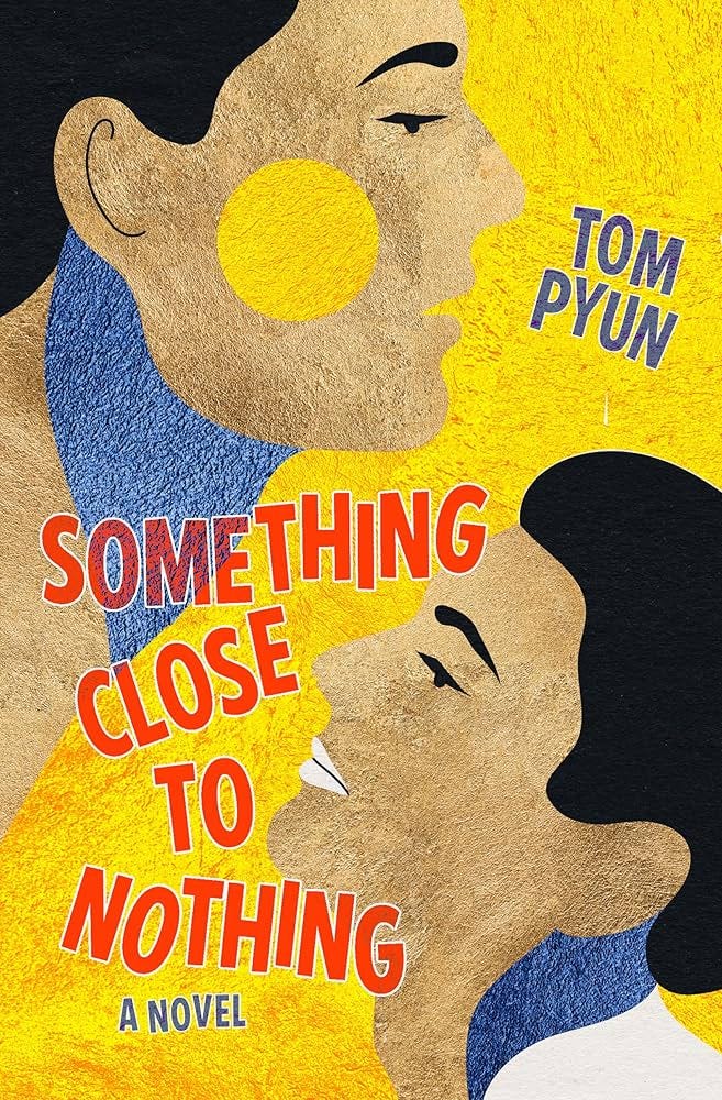 Amazon.com: Something Close to Nothing: 9781612942995: Pyun, Tom: Books