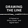 Drawing the Line
