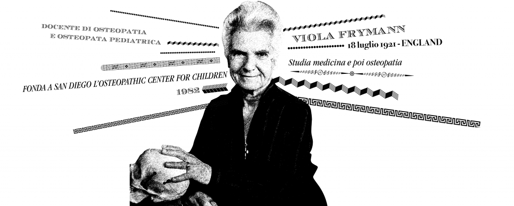 Viola Frymann, madre dell'osteopatia pediatrica - CFTO Viola Frymann, madre dell'osteopatia pediatrica - CFTO