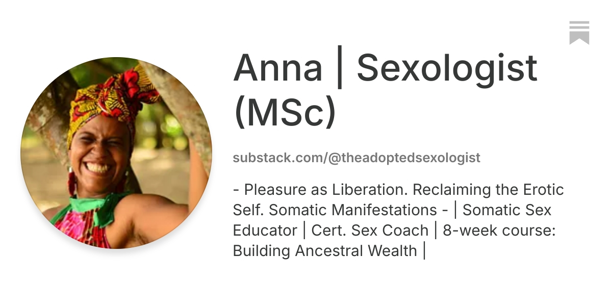 Anna | Sexologist (MSc) | Substack