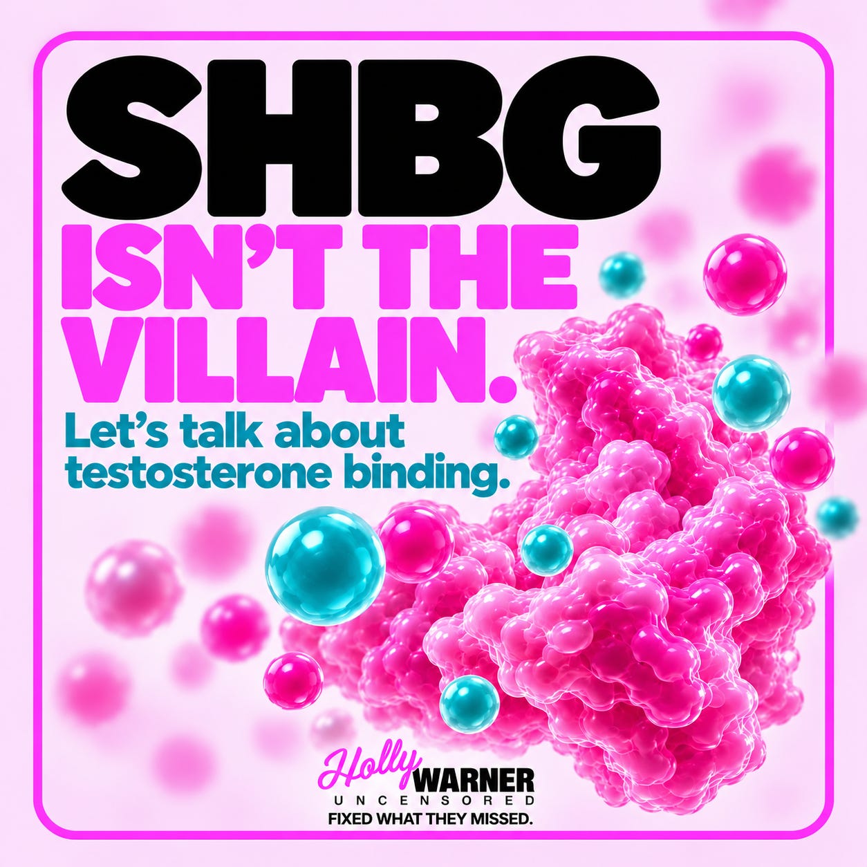 SHBG Isn’t the Villain You’ve Been Told It Is