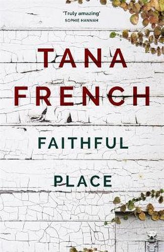 Faithful Place (Dublin Murder Squad Book 3)