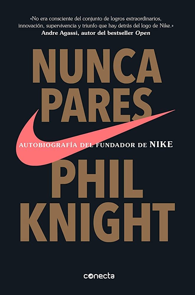 Nunca pares: Autobiografía del fundador de Nike / Shoe Dog: A Memoir by the  Creator of Nike (Spanish Edition): Knight, Phil: 9781949061611: Amazon.com:  Books