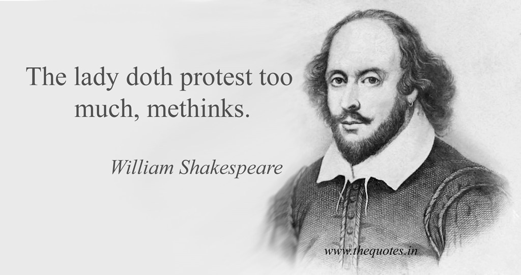 The lady doth protest too me much methinks | peterpilt