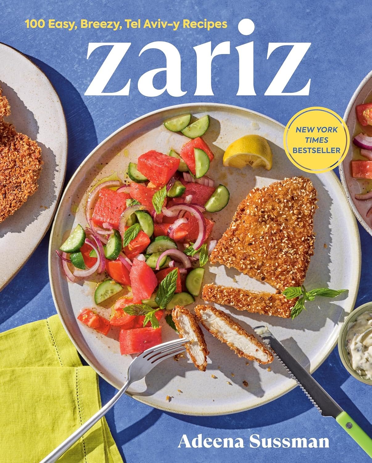 Adeena Sussman's cookbook cover for Zariz: 100 Easy, Breezy, Tel Aviv-y Recipes Adeena Sussman's cookbook cover for Zariz: 100 Easy, Breezy, Tel Aviv-y Recipes