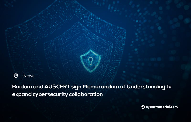 Baidam and AUSCERT Sign MOU for Cybersecurity Collaboration