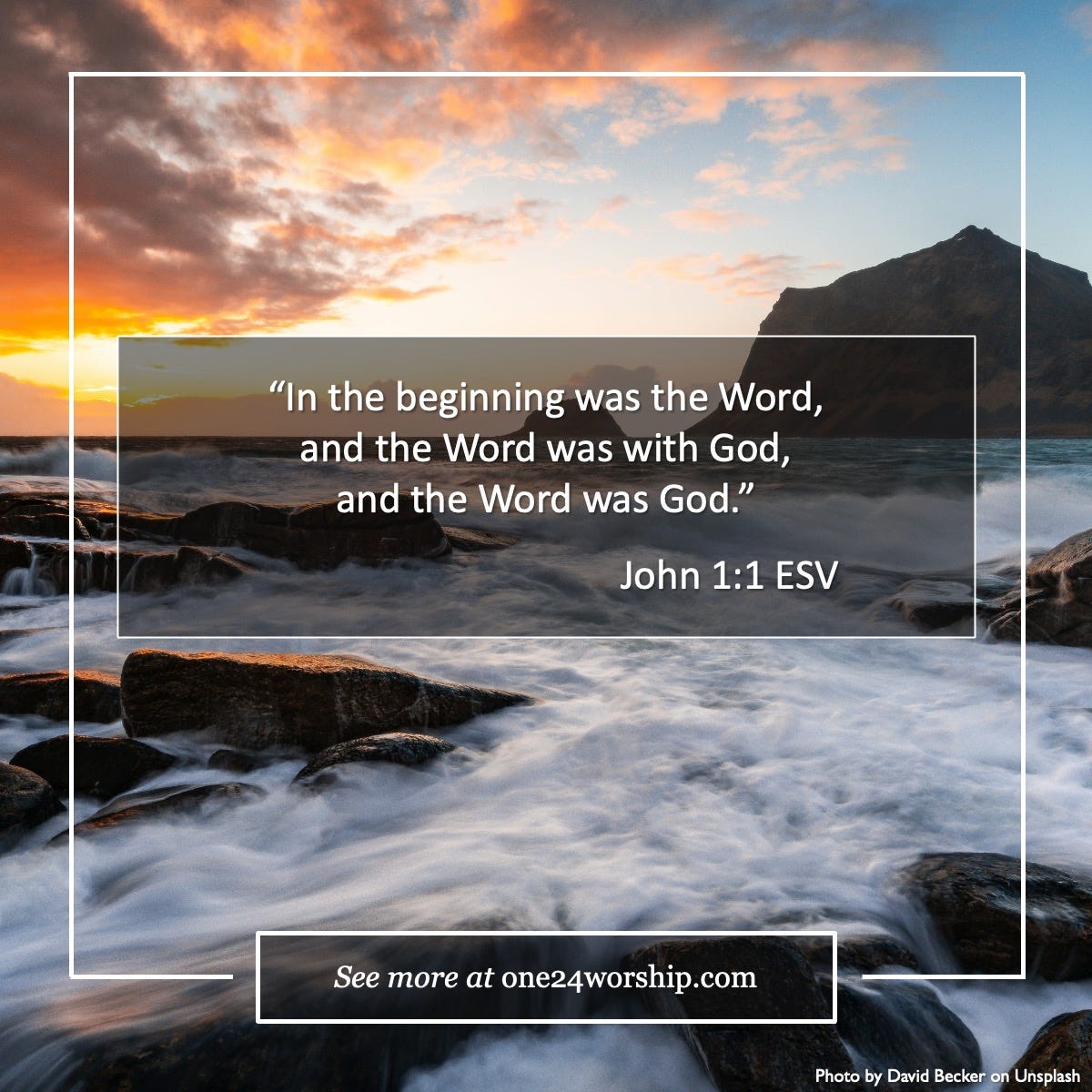 Image of vibrant sunset illuminating ocean waves crashing on a rocky shore in Haukland Beach, Uttakleivveien, Leknes, Norwegen by David Becker on Unsplash with John 1:1 ESV quote superimposed.
