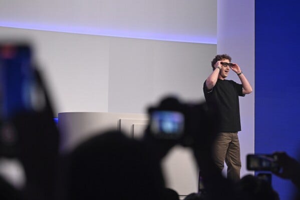 Meta CEO Mark Zuckerberg wears artificial intelligence-powered smart glasses as he speaks during the company's Connect developer conference Wednesday, Sept. 17, 2025, in Menlo Park, Calif. (AP Photo/Nic Coury) Meta CEO Mark Zuckerberg wears artificial intelligence-powered smart glasses as he speaks during the company's Connect developer conference Wednesday, Sept. 17, 2025, in Menlo Park, Calif. (AP Photo/Nic Coury)