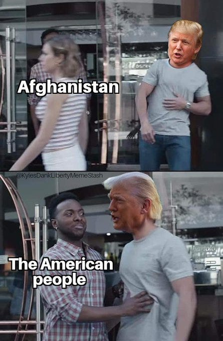 Two panels from a meme. The top panel shows a woman labeled "Afghanistan" walking away from a man labeled "Donald Trump" in a gray t-shirt and jeans, standing with a hand on his chest. The bottom panel shows Donald Trump with his hand on the shoulder of a man labeled "The American people" in a checkered shirt, both standing indoors near glass doors. A watermark reads "@kylesDankLibertyMemeStash".
