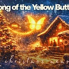 Song of the Yellow Butterfly: A Christmas Memory