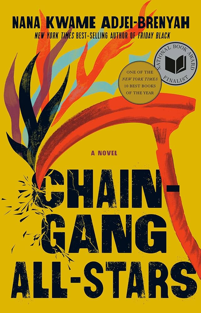 Chain Gang All Stars: A Novel: Adjei-Brenyah, Nana Kwame: 9780593317334:  Amazon.com: Books