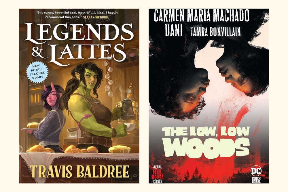Fall book recommendations - Book covers of Legends & Lattes by Travis Baldree and The Low, Low Woods by Carmen Maria Machado