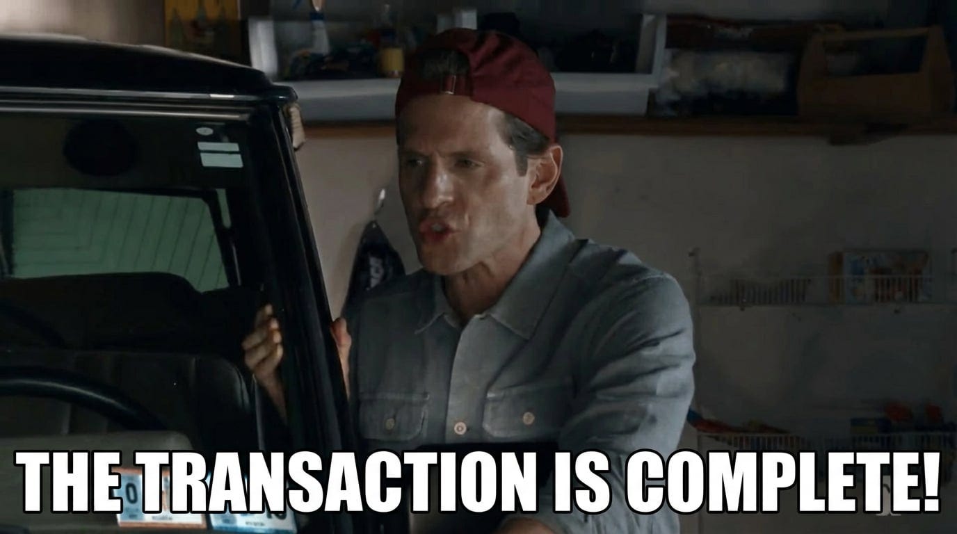 upscale this image and give it the caption "THE TRANSACTION IS COMPLETE!"